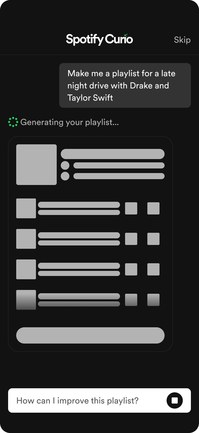 Spotify Curio interface showing a skeleton loading state while 'Generating your playlist' for a 'late night drive' query, confirming the system is processing the user's request.